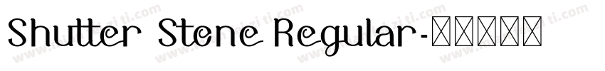 Shutter Stone Regular字体转换